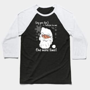Funny Santa Claus Christmas Warning Meme Baseball T-Shirt